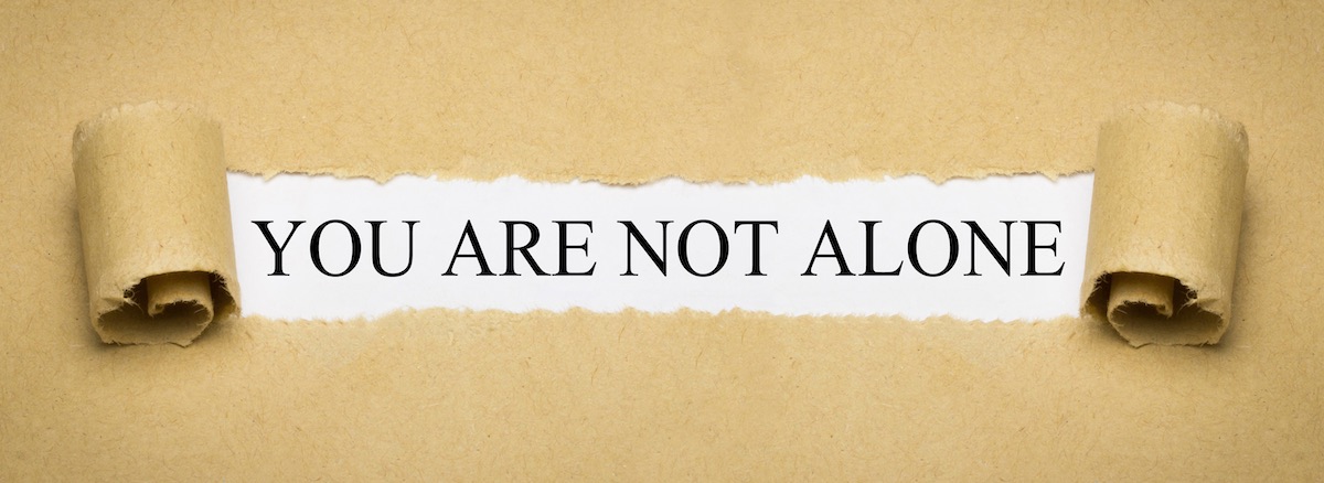 You are not alone